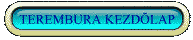 A TEREMBURA STARTLAPJRA